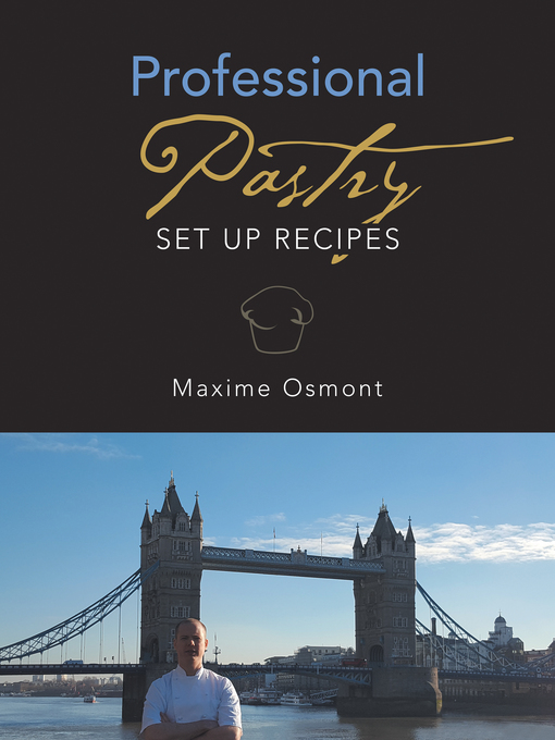 Title details for Professional Pastry by Maxime Osmont - Available